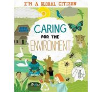 Caring for the Environment (I'm a Global Citizen)