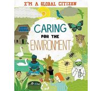 I'm a Global Citizen: Caring for the Environment