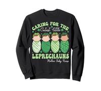 Caring for the Little Leprechauns - St Patricks Day Nurse Sweatshirt