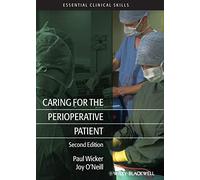 Caring for the Perioperative Patient, 2nd Edition: 4 (Essential Clinical Skills)
