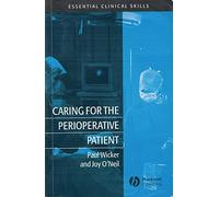 Caring for the Perioperative Patient: Essential Clinical Skills