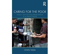 Caring for the Poor: Islamic and Christian Benevolence in a Liberal World