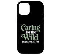 Caring For The Wild One Creature At A Time Zoo Veterinarian Case for iPhone 12/12 Pro