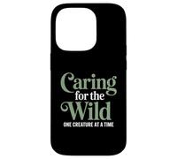 Caring For The Wild One Creature At A Time Zoo Veterinarian Case for iPhone 14 Pro