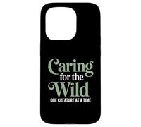 Caring For The Wild One Creature At A Time Zoo Veterinarian Case for iPhone 15 Pro