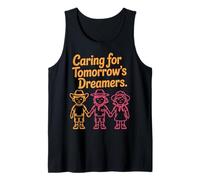 Caring for Tomorrow's Dreamers Design - Teachers & Camp Tank Top