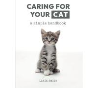 Caring for your Cat: a simple handbook