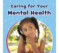 Caring For Your Mental Health (Take Care of Yourself)