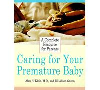 Caring for Your Premature Baby
