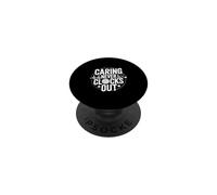 Caring Never Clocks Out Nurse Healthcare Worker PopSockets Adhesive PopGrip