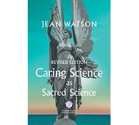 Caring Science as Sacred Science