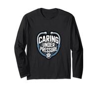 Caring Under Pressure Nurse Appreciation Graphic Long Sleeve T-Shirt