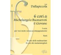 CARISCH DALLAPICCOLA LUIGI - 6 CORI BUONARROTI PARTI - CHOEUR Classical sheets Choral and vocal ensembles