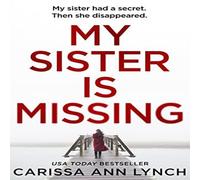 Carissa Ann Lynch My Sister is Missing Paperback Book Carissa Ann Lynch Multicolor