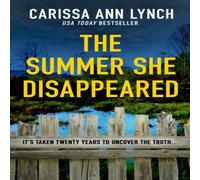 Carissa Ann Lynch SUMMER SHE DISAPPEARED PB Paperback Book Carissa Ann Lynch Multicolor