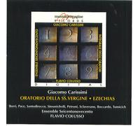 Carissimi: Oratorio Della SS. Vergine; Ezechias