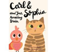 Carl and Sophia and Your Amazing Brain