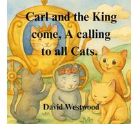 Carl and the King come, A calling to all Cats. (Robert Burns for children)