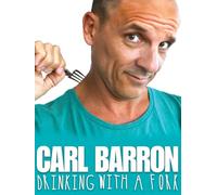 Carl Barron: Drinking With A Fork