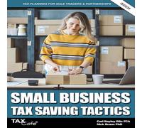 Carl Bayley Small Business Tax Saving Tactics 2023/24: Tax Planning for Sole Carl Bayley Multicolor