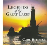 Carl Behrend - Legends of the Great Lakes