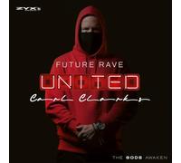Carl Clarks – Future Rave United Vol. 1 – CD – US Import