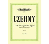 Carl Czerny: 125 Exercises for Passage Playing (Piano Studies), EP2404 (Edition Peters)