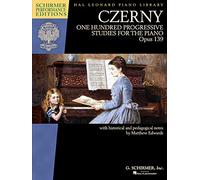 Carl Czerny: One Hundred Progressive Studies for the Piano, Op. 139: Schirmer Performance Editions Series (Schirmer Performance Editions: Hal Leonard Piano Library)