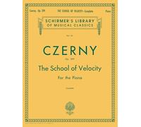 Carl Czerny: The School of Velocity Op 299 for Piano | Intermediate to Advanced | Softcover Piano Method with Fingerings and Progressive Exercises | ... of Classics Volume 161 Piano Technique