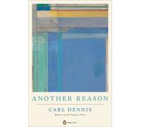Carl Dennis Another Reason (Paperback) Penguin Poets
