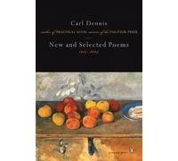New and Selected Poems, 1974-2004 - Paperback NEW Dennis, Carl 2004-03