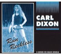Carl Dixon - Run Reckless (+4)