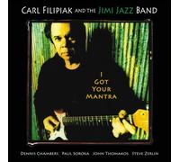Carl Filipiak and the Jimi Jazz Band - I Got Your Mantra