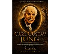 Carl Gustav Jung: Zitate, Gedanken und tiefenpsychologische Impulse
