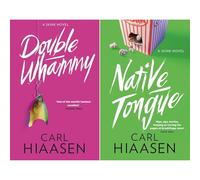 Carl Hiaasen Two-Book Collection: Double Whammy & Native Tongue - Satirical Crime Thrillers of Corruption, Murder, and Environmental Justice