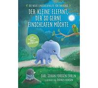 Carl-Johan Fors Der kleine Elefant, der so gerne einschlafen möchte: (Hardback)