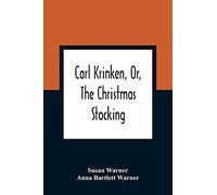 Carl Krinken, Or, The Christmas Stocking