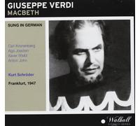 Carl Kronenberg; Xaver Waibl; Aga Joesten; Anton John; Alfred Pfeifle; RSO-Frankfurt / Kurt Schroder - Verdi: Macbeth