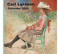 Carl Larsson Calendar 2026