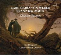 Eric Hoeprich; London Haydn Quartet - Weber/Krommer: Clarinet Quintets