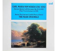 Carl Maria von Weber - Quintet In B Flat Major For Clarinet, Two Violins, Viola And Violoncello, Op. 34 (J.182) / Trio In G Minor For Flute, Violoncello And Piano (J.259)