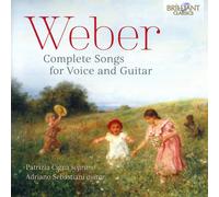 Patrizia Cigna; Adriano Sebastiani - Weber: Complete Songs For Voice And Guitar