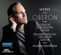 Michael Hofstetter - Carl Maria von Weber: Oberon