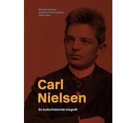 Carl Nielsen : A Cultural Biography