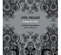 Ars Nova Copenhagen/Bojesen - Nielsen:Songs For Choir