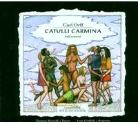 Carl Orff - Catulli Carmina