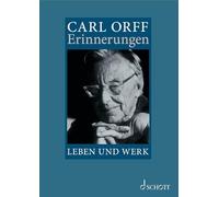 Carl Orff: Erinnerungen
