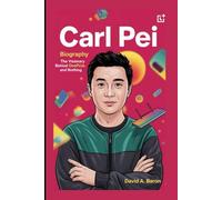 CARL PEI BIOGRAPHY: The Visionary Behind Oneplus And Nothing