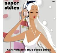 Carl Perkins - Blue suede shoes