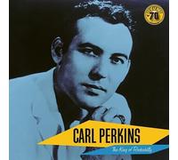 Carl Perkins - Carl Perkins: The King of Rockabilly (Sun Records 70th Anniversar